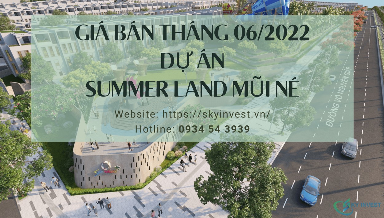 Giá bán dự án Mũi Né Summerland 06/2022