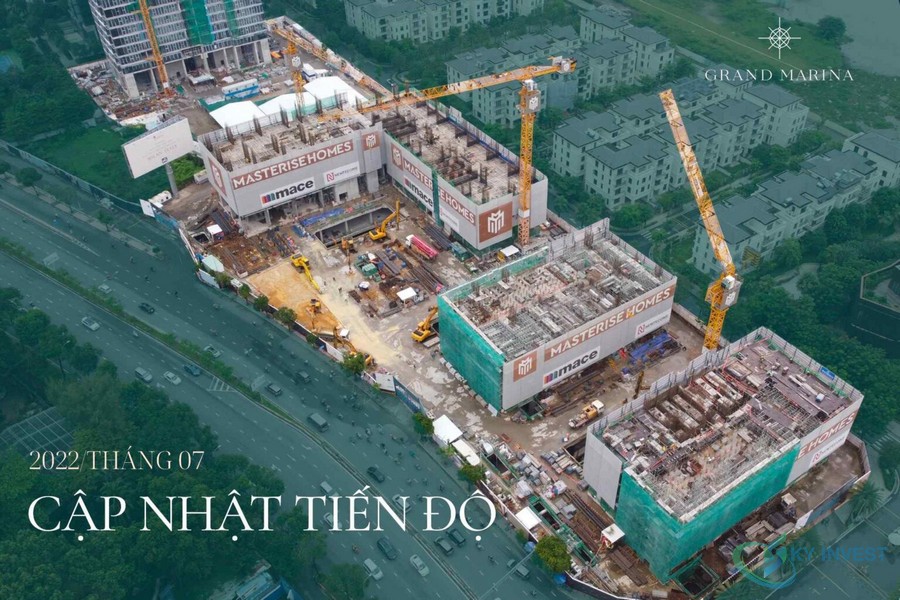 Tiến độ xây dựng Grand Marina SaiGon tháng 07/2022