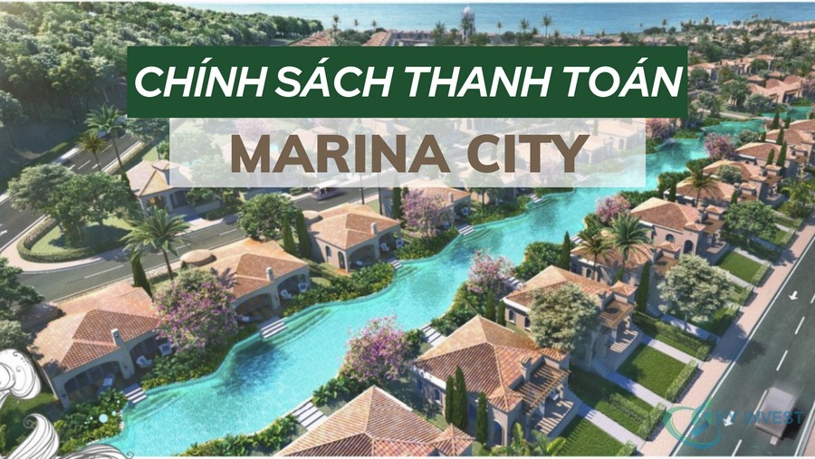 Chính sách thanh toán dự án Marina City Mũi Né