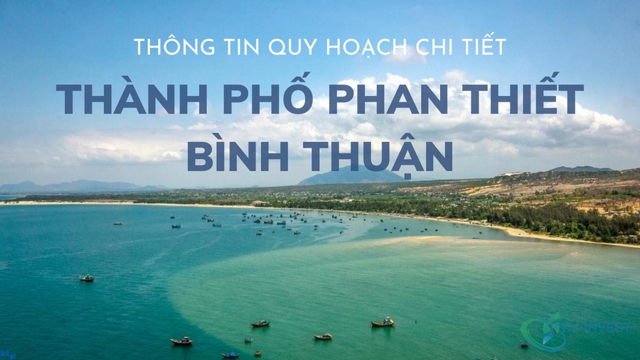 Thông tin quy hoạch chi tiết thành phố Phan Thiết - Bình Thuận