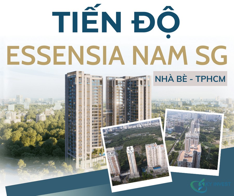 Tiến độ xây dựng dự án Essensia Nam Sài Gòn