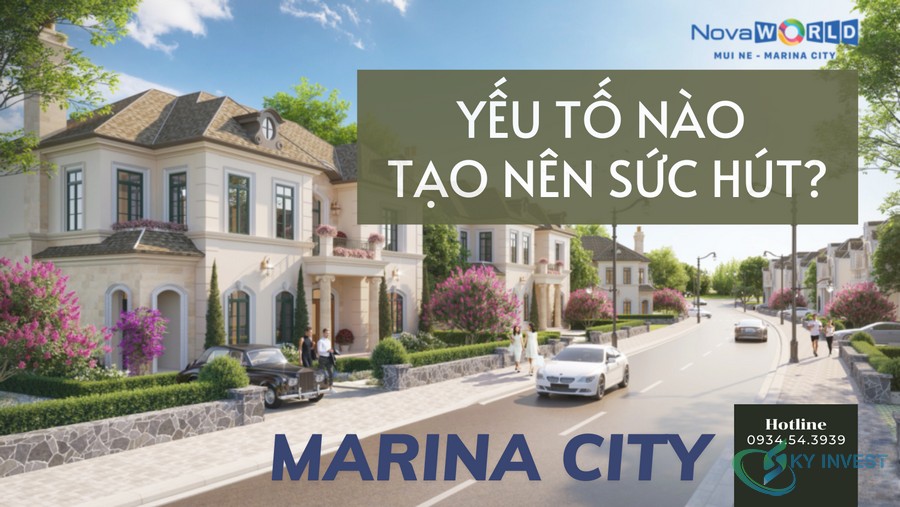 Yếu tố tạo nên sức hút dự án Marina City Novaworld Mũi Né