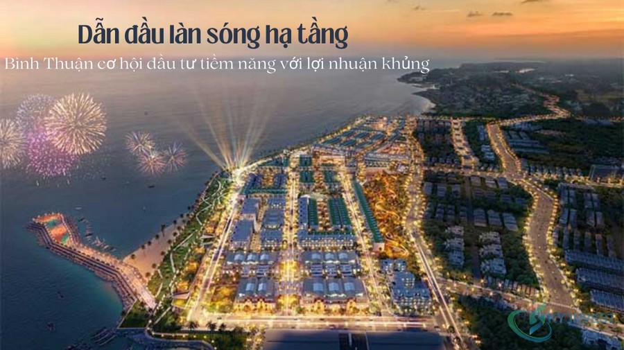 Dẫn đầu làn sóng hạ tầng - Bình Thuận cơ hội đầu tư tiềm năng với lợi nhuận khủng