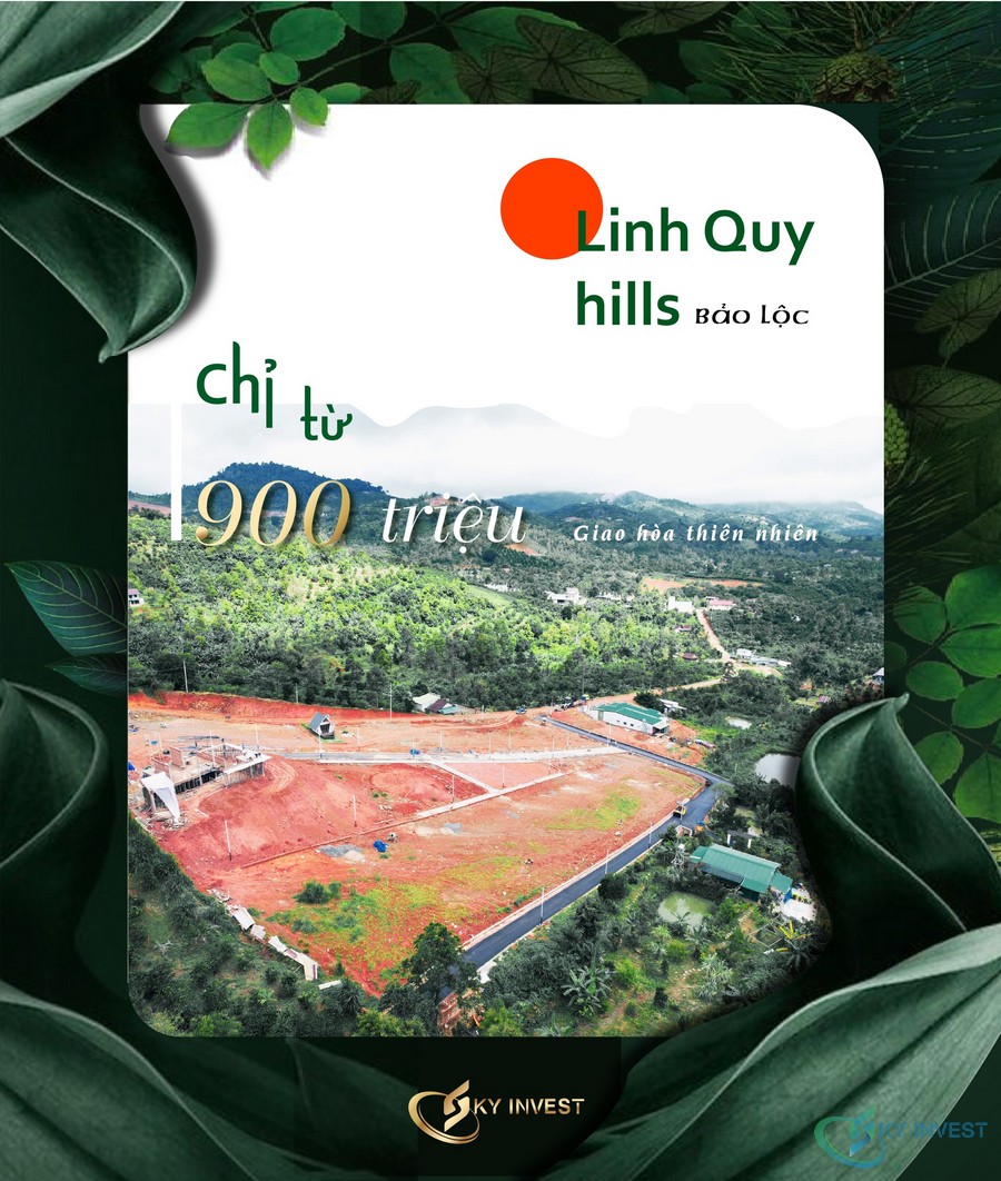 Đất nền ven Bảo Lộc 2022 - Đất nền Lộc Nam - Linh Quy Hill