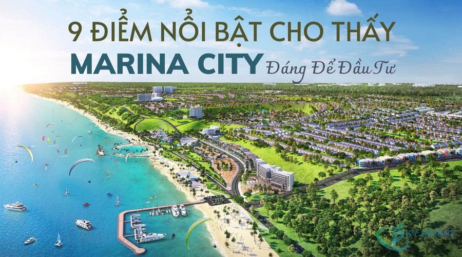 9 điểm nổi bật cho thấy Marina City - Novaworld Mũi Né đáng để đầu tư