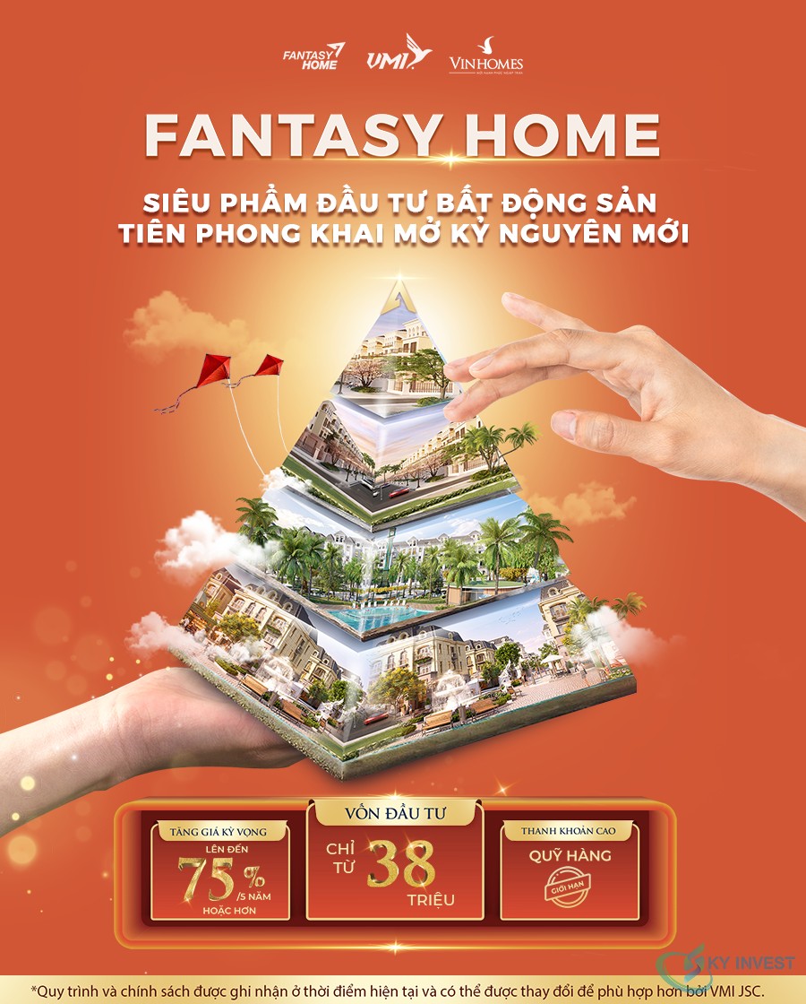 Fantasy Home – Giải pháp tài chính ưu việt cho nhà đầu tư