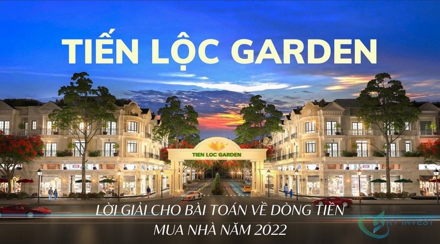 Tiến Lộc Garden - Lời giải cho bài toán về dòng tiền mua nhà năm 2022