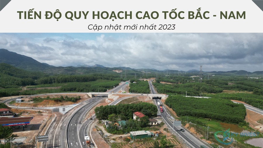 Tiến độ quy hoạch cao tốc Bắc - Nam cập nhật mới nhất 2023